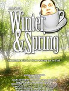 Winter and Spring