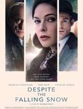Постер из фильма "Несмотря на падающий снег" - 1