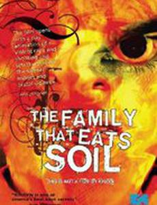 Семья, которая ест почву