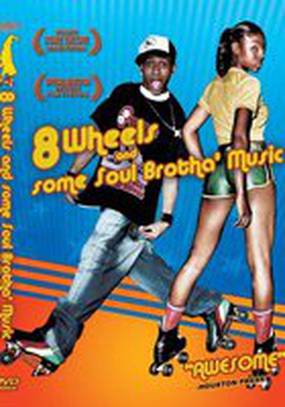 8 Wheels & Some Soul Brotha' Music