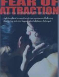 Fear of Attraction