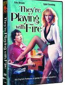 Они играют с огнём