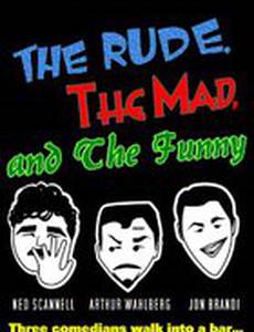 The Rude, the Mad, and the Funny