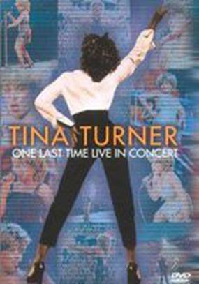 Tina Turner: One Last Time Live in Concert (видео)