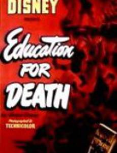 Education for Death: The Making of the Nazi