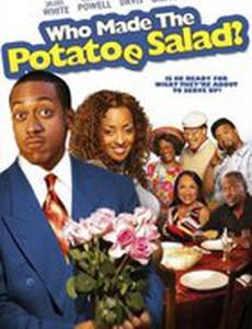 Who Made the Potatoe Salad?