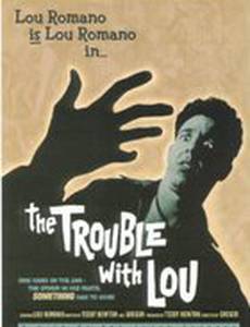 The Trouble with Lou