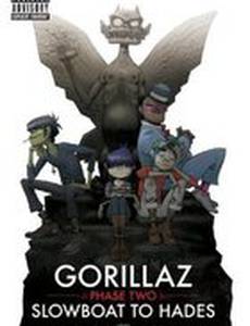Gorillaz: Phase Two - Slowboat to Hades (видео)