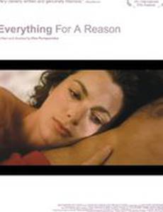 Everything for a Reason
