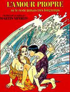 L'amour propre ne le reste jamais très longtemps