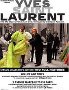 Ив-Сен Лоран: Его жизнь и его время