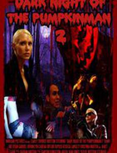 Dark Night of the Pumpkinman 2