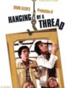 Hanging by a Thread