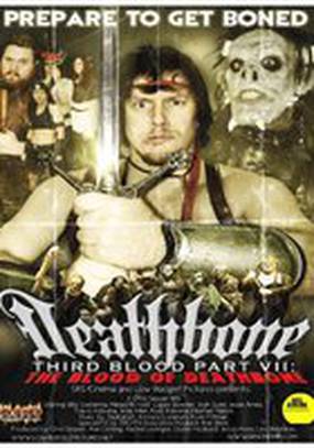 Deathbone, Third Blood Part VII: The Blood of Deathbone