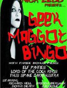 Geek Maggot Bingo or The Freak from Suckweasel Mountain