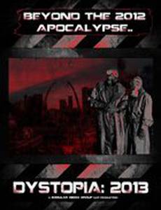 Dystopia: 2013