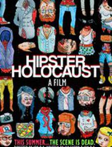 Hipster Holocaust