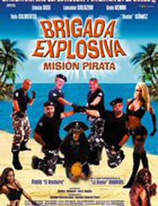 Взрывоопасные бригады: Пиратские миссии