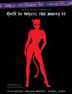 Hell Is Where the Party Is (видео)