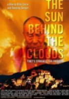 The Sun Behind the Clouds: Tibet's Struggle for Freedom