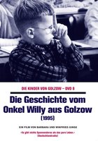Die Geschichte vom Onkel Willy aus Golzow