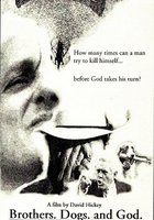 Brothers. Dogs. And God.