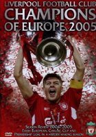 Liverpool FC: Champions of Europe 2005 (видео)