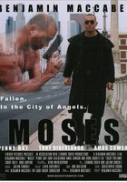 Moses: Fallen. In the City of Angels.