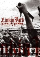 Linkin Park: Live in Texas (видео)