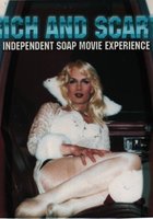 Rich and Scary: Independent Soap Movie Experience