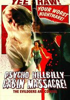 Psycho Hillbilly Cabin Massacre!