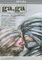 Га, Га – Слава героям