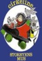 Cirkeline: Storbyens mus