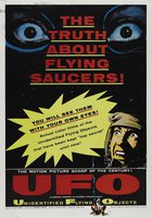 Unidentified Flying Objects: The True Story of Flying Saucers