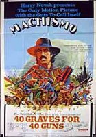 Machismo: 40 Graves for 40 Guns