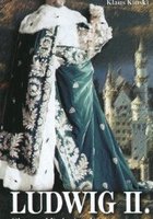 Людвиг II: Блеск и падение короля