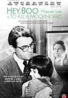 Hey, Boo: Harper Lee and «To Kill a Mockingbird»