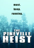 The Pineville Heist