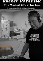 Record Paradise: The Musical Life of Joe Lee