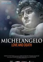 Микеланджело: Любовь и смерть