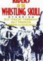 The Riders of the Whistling Skull