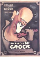 До свидания, господин Грок