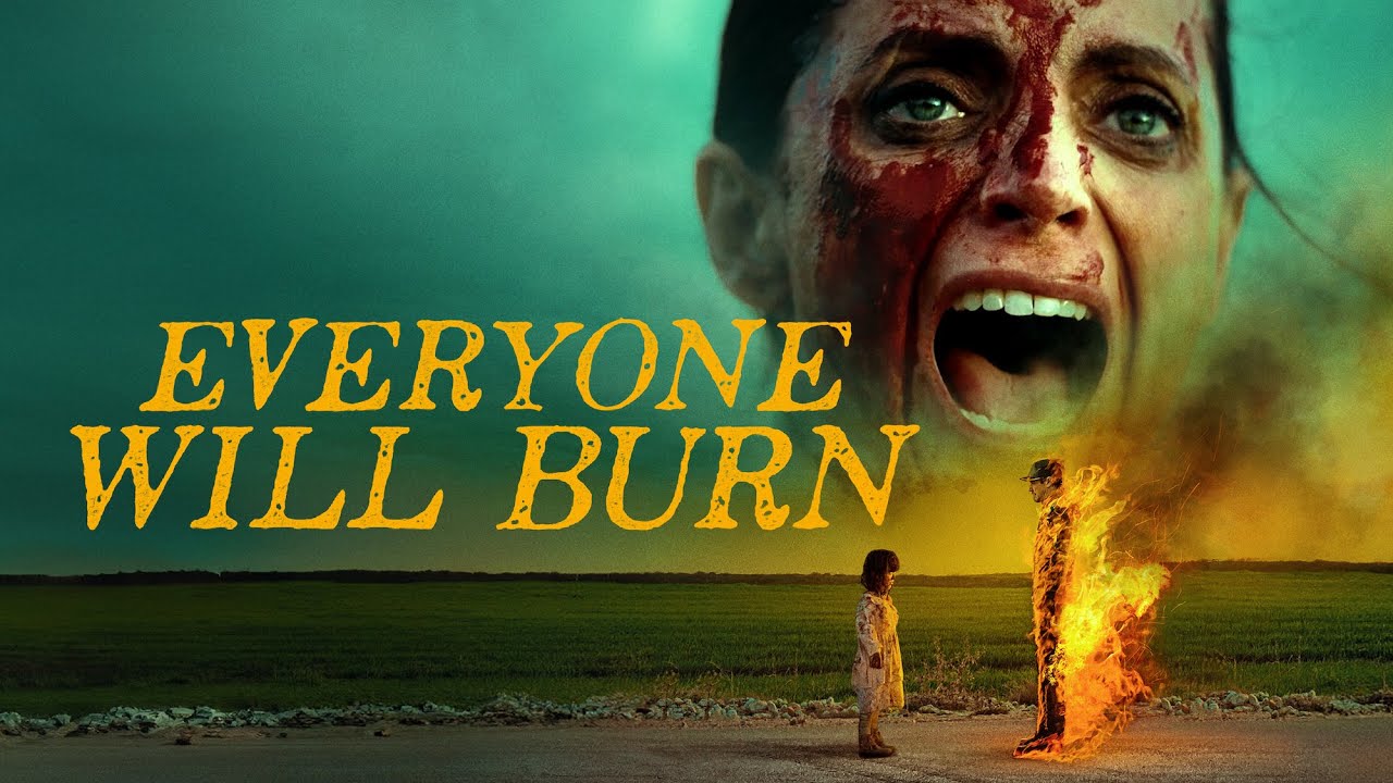 "Everyone Will Burn"